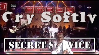 Secret Service — Cry Softly (Time Is Mourning) (TVRip)