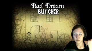 BAD DREAM: BUTCHER | Point and Click ... Horror ... Thing ...
