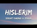 Serhat Durmus Hislerim Lyrics Ft Zerrin Speed Up