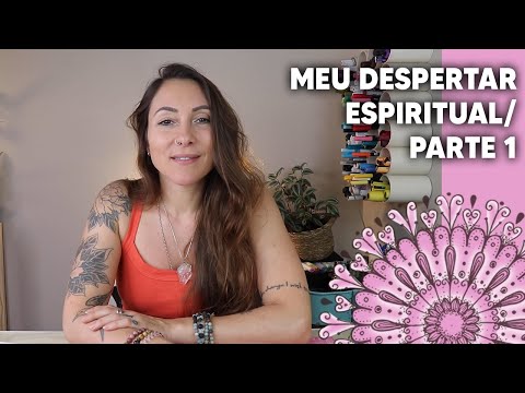 COMO FOI MEU DESPERTAR ESPIRITUAL - PARTE 1 | Taty Alencar