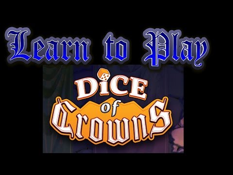 Learn to Play: Dice of Crowns