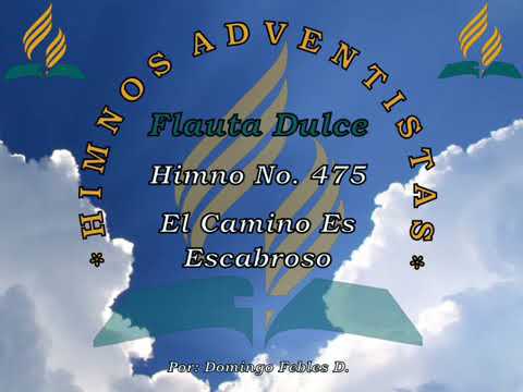 Himno No. 475  El camino es escabroso