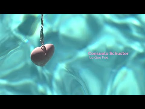 Consuelo Schuster – Lo Que Fué (Video Oficial)