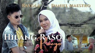 Download lagu HILANG RASO PICAYO Rayola feat Daniel Maestro... mp3