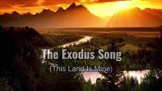 The Exodus Song With Lyrics