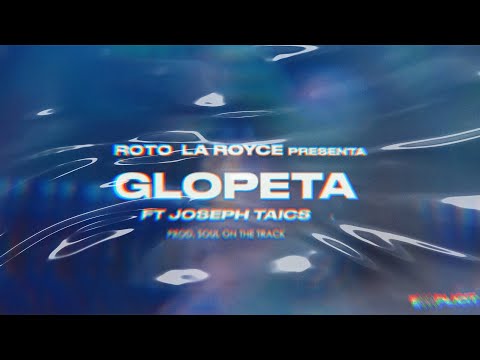 Roto LA Royce - GLOPETA Ft. Joseph Taics (VISUAL)