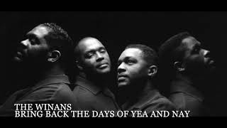 The Winans- Bring back the days (Gospel)