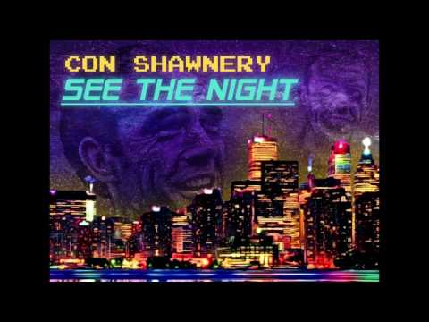 Con Shawnery - See The Night [Synthwave]