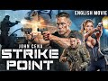 STRIKE POINT John Cena Will Kill To Protect His Loved One S Hollywood Full Action English Movie