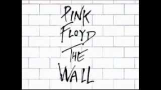 Pink Floyd - Another Brick in the Wall parts 1, 2, 3 (goodbye cruel world)