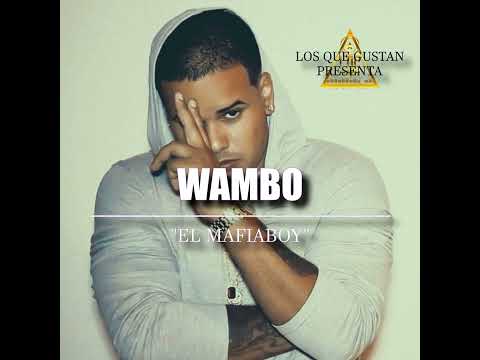 Wambo Mafiaboy - Me Buscas (Prod. By Klasico)(Los Que Gustan)