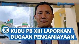 Kubu Sinuhun PB XIII Laporkan Dugaan Penganiayaan ke Polresta Solo Imbas Keraton Solo Memanas