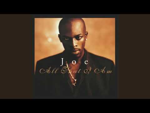 All The Things (Your Man Won't Do) - Joe