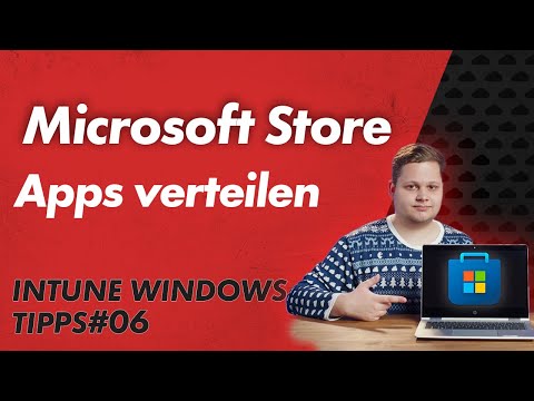 Microsoft Store Apps mit Intune verteilen – Intune Windows Tipps 06