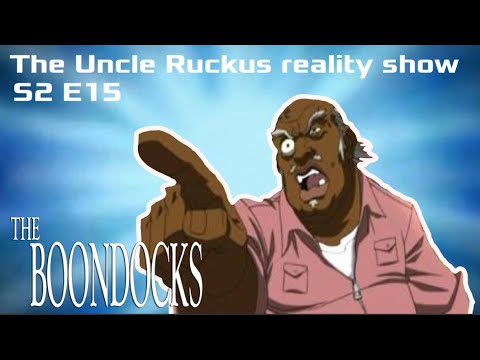 S2 E15 - The Uncle Ruckus reality show [Boondocks]