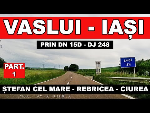 Drumul VASLUI - IASI prin DJ 248 Retesu Cuzei - Rebricea - Scanteia - Grajduri - Dumbrava part 1