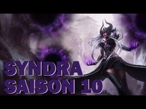GUIDE DE CHAMPION : SYNDRA S10 (MID)