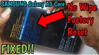 Hard Reset SAMSUNG Galaxy A3 Core- No Factory Reset Option Fix!!