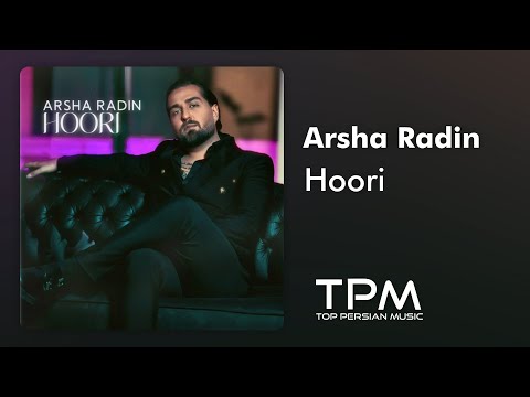 Arsha Radin - Hoori - آهنگ هوری از آرشا رادین