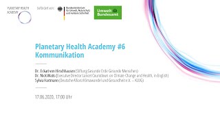 #6 Communication (Planetary Health Academy)
