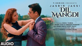 Dil Mangdi (Full Audio)