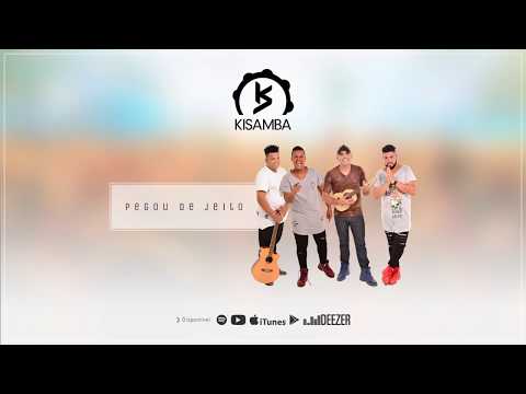 Kisamba - Pegou de jeito (Áudio)