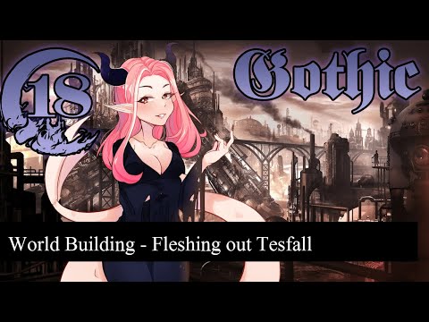 Gothic Homebrew World Building - 18 - Fleshing out Tesfall - 5e D&D - Domains of Dread