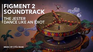Dance Like an Idiot! - Figment 2