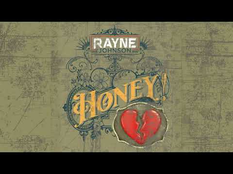 Rayne Johnson - Honey! (Official Lyric Video)