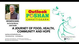 Shri Bhupesh Baghel launches Outlook Poshan Chhattisgarh campaign