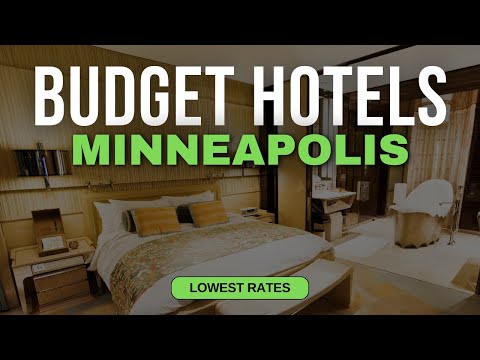 Best Budget Hotels in Minneapolis | Top 10 Hotels in Minneapolis