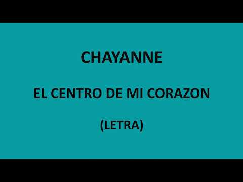 Chayanne -  El centro de mi corazon (Letra/Lyrics)