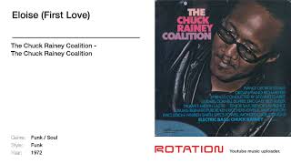 The Chuck Rainey Coalition - Eloise (First Love)