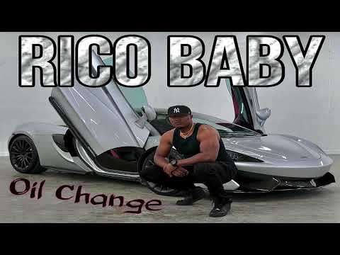 Rico Baby - Oil Change