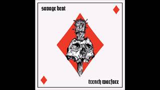 Savage Beat - Trench Warfare (full ep)