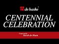 Centennial Celebration – Jacob de Haan