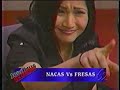 Jose Luis Sin Censura Nacas Vs Fresas June 2002 KRCA 62