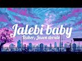 Jalebi Baby - Tesher, Jason Derulo (lyrics)