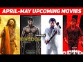 Top 15 Upcoming Movies April To May 2025 Hindi Upcoming Big Bollywood South Indian Films