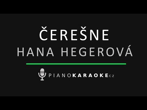 Hana Hegerová - Čerešne | Piano Karaoke Instrumental