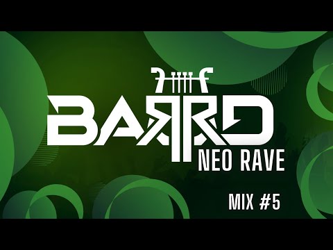 2 Hours of Neo Rave - Mix #5 by BAЯRD