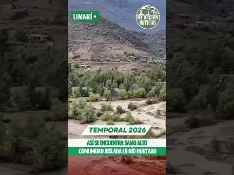 Rio Hurtado Samo Alto tras Temporal 21 Julio 2026