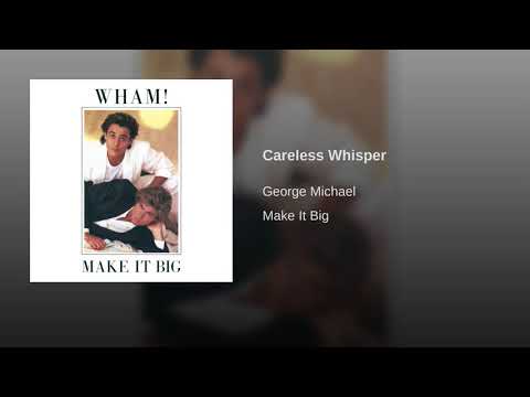 George Michael - Careless Whisper (Remastered)