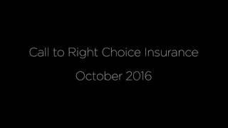 Right Choice Insurance... The Wrong Choice?