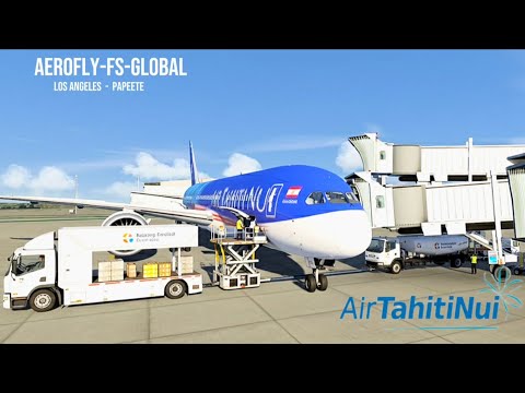 Aerofly-fs-global.  Air Tahiti Nui  B787-9 Full flight to Papeete 