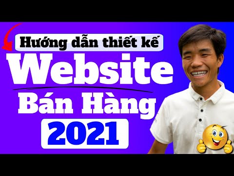 , title : 'Hướng Dẫn Thiết Kế Website Bán Hàng Chuyên Nghiệp Chuẩn SEO - Cách Tạo Website Từ A - Z [2021]'