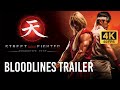 Street Fighter Assassin S Fist 2014 Bloodlines Trailer 4K 60FPS