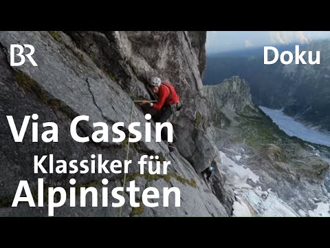 Die "Cassin" am Piz Badile, ein Kletter-Klassiker | Bergauf-Bergab | Doku | BR