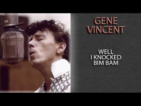 GENE VINCENT - WELL I KNOCKED BIM BAM