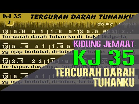 KJ 35 - TERCURAH DARAH TUHANKU